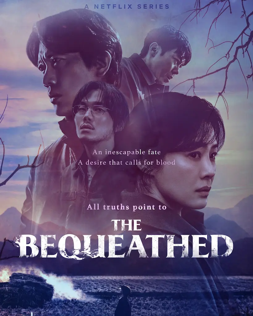 โปสเตอร์ซีรีส์เกาหลี The Bequeathed (2024) มรดกอาถรรพ์ | Netflix